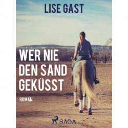 Wer nie den Sand geküsst