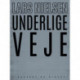 Underlige veje