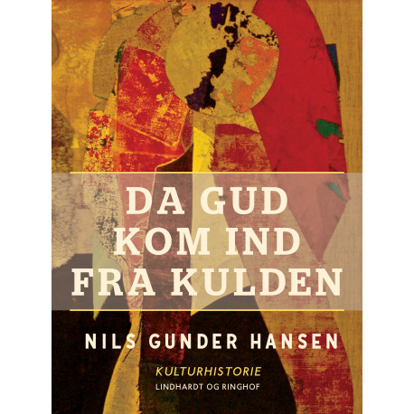 Da Gud kom ind fra kulden
