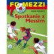 FC Mezzi 4 - Spotkanie z Messim