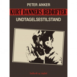 Kurt Danners bedrifter: Undtagelsestilstand