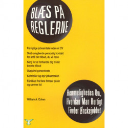 Blæs på reglerne: Hemmeligheden om, hvordan man hurtigt finder ønskejobbet