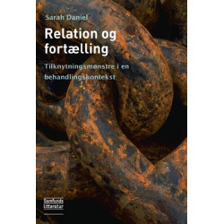 Relation og fortælling: Tilknytningsmønstre i en behandlingskontekst