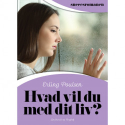 Hvad vil du med dit liv?