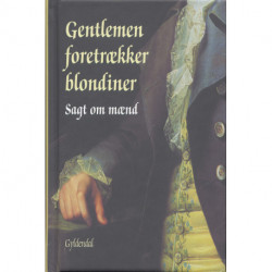 Gentlemen foretrækker blondiner: Sagt om mænd