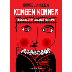 Kongen kommer: Historiske fortællinger for børn