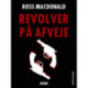Revolver på afveje