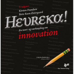 Heureka!: En teori- og værktøjsbog om innovation