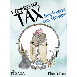 Kommissarie Tax: Saxofonerna som försvann