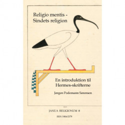 Religio mentis - Sindets religion: En introduktion til Hermesskrifterne