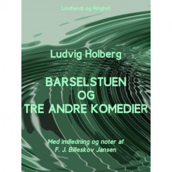 Barselstuen og tre andre komedier