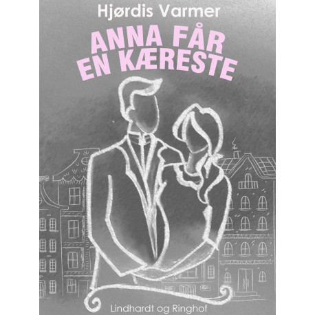 Anna får en kæreste (2. del af serie)