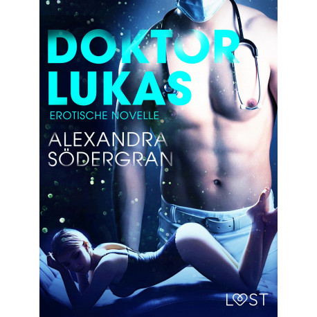 Doktor Lukas: Erotische Novelle
