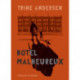 Hotel Malheureux