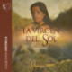La virgen del Sol - Dramatizado