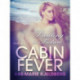 Cabin Fever 4: Painting a Picture