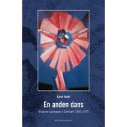 En anden dans: Moderne scenedans i Danmark 1900-1975