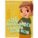 Ole Aleksander Filibom-bom-bom