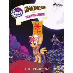 My Little Pony - Daring Do och Evighetsblomman