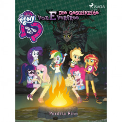 My Little Pony - Equestria Girls - Die Geschichte von Everfree