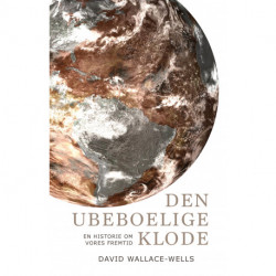 Den ubeboelige klode: en historie om vores fremtid