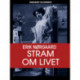 Stram om livet