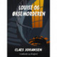 Louise og øksemorderen