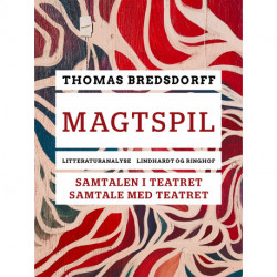 Magtspil. Samtalen i teatret - samtale med teatret