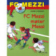 FC Mezzi 4 - FC Mezzi møter Messi