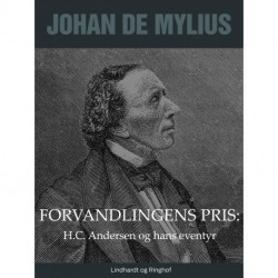 Forvandlingens pris: H.C. Andersen og hans eventyr