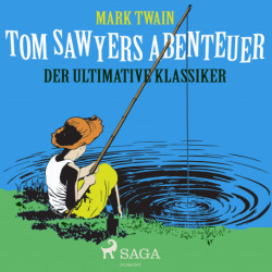 Tom Sawyers Abenteuer - der ultimative Klassiker