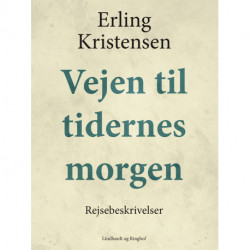 Vejen til tidernes morgen