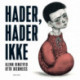 Hader, hader ikke