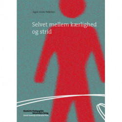 Selvet mellem kærlighed og strid