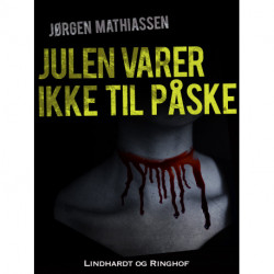 Julen varer ikke til påske