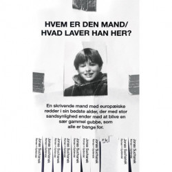 Hvem er den mand/Hvad laver han her?