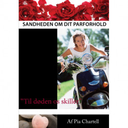 Sandheden om dit parforhold: Til døden os skiller