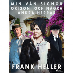 Min vän signor Origoni och några andra herrar