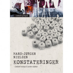 Konstateringer. Dobbelt-essays & andre stykker