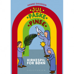 Jul Påske Pinse: Kirkespil for børn