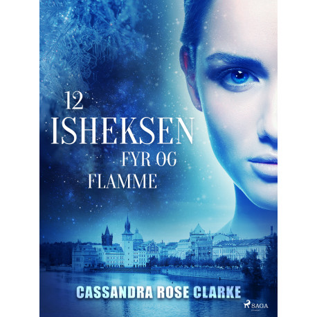 Isheksen 12: Fyr og flamme