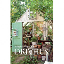 Kom videre med dit drivhus