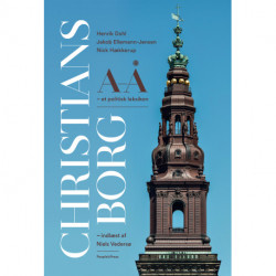 Christiansborg A-Å: - et politisk leksikon