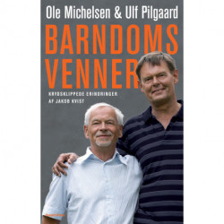 Barndomsvenner: Krydsklippede erindringer