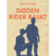 Døden rider raskt