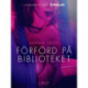 Förförd på biblioteket - en erotisk novell