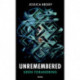 Unremembered 3: Uden forandring