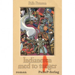 INDIANEREN MED TO TUNGER - Spaniernes erobring af Inkariget