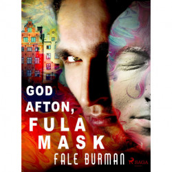 God afton, fula mask
