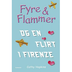 Fyre & Flammer 9 - Fyre & Flammer og en flirt i Firenze